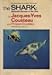 The Shark: Splendid Savage of the Sea