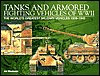 Tanks and Armored Fighting Vehicles of Wwii: The World's Greatest Military Vehicles, 1939-1945 0760764646 Book Cover