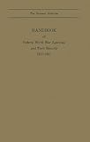 Handbook of Federal World War Agencies and Their Records, 1917-1921, U. S. National Archives Staff, 0837186021