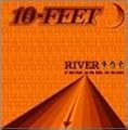 RIVER/10-FEET