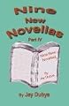 Nine New Novellas, Part IV