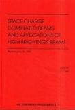 Space Charge Dominated Beams and Applications of High Brightness Beams, , 1563966255
