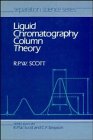 Liquid Chromatography Column Theory, Scott, Raymond P. W., 0471933058