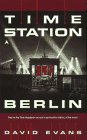 Front cover for the book Time Station Berlin by David Evans