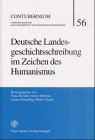 Deutsche Landesgeschichtsschreibung Im Zeichen des Humanismus, Brendle, Franz, 3515078649