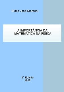 Livro A Importância Da Matemática Na Física