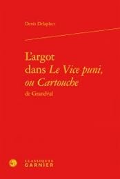 L' argot dans "Le Vice puni, ou Cartouche" de Grandval
