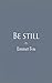 Be Still