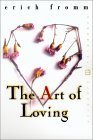 The Art of Loving, Fromm, Erich, 0060113758