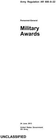 Army Regulation Ar 600 8 22 Military Awards 24 June 13 By Us Army United States Government Amazon Ae