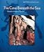 Cave Beneath the Sea by
