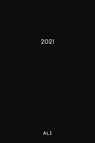 Kalender 2021 für Ali: Personalisierter Kalender 2021 A5 I Klassisch & Elegant In Schwarz I Taschenkalender 2021 I Wochenplaner 2021 I Individuelles Geschenk für Familie, Freunde, Kollegen (German) Paperback – 28 Dec. 2020