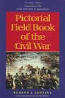 Pictorial Field Book of the Civil War : Journeys through the Battlefields in the Wake of Conflict, Lossing, Benson John, 0801856728