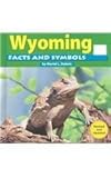 Front cover for the book Wyoming Facts and Symbols (The States and Their Symbols) by Muriel L. Dubois
