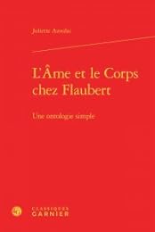 L' âme et le corps chez Flaubert