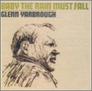 BABY THE RAIN MUST FALL                           