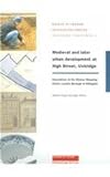 Medieval and Later Urban Development at High Street, Uxbridge : Excavations at the Chimes Shopping Centre, London Borough of Hillingdon, Knight, Heather and Jeffries, Nigel, 1901992373