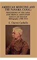American Medicine and the Panama Canal: Proceedings of the Canal Zone Medical Association