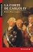 La corte de CARLOS IV: 2 (Los Episodios Nacionales de Benito Pérez Galdós)