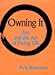 Owning It: Zen and the Art of Facing Life by
