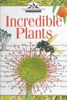 Incredible Plants (Nature Company Discoveries Libraries)