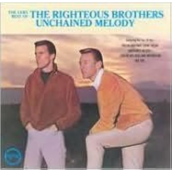 Righteous Brothers - Unchained Melody: Very Best Of The Righteous