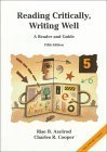 Reading Critically, Writing Well : A Reader and Guide, Axelrod, Rise B. and Cooper, Charles R., 0312167164