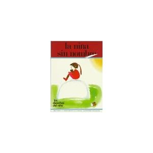 LA Nina Sin Nombre (Los Derechos Del Nino=the Rights of Children) (Spanish Edition)