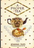 A Proper Tea: An English Collection of Recipes by 