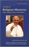 A Guide to Religious Ministries for Catholic Men and Women by