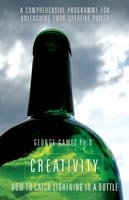 Creativity: How to Catch Lightning in a Bottle 8172245831 Book Cover