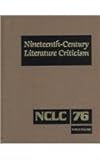 Nineteenth-Century Literature Criticism, Thomson Gale Staff, 0787628786