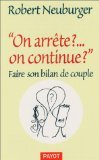 On arrête ? On continue ?
