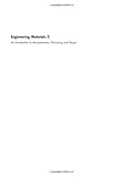 Engineering Materials Vol. 2 : An Introduction to Microstructures, Processing and Design, Ashby, Michael F. and Jones, David R. H., 0750640197