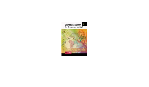 Amazon Com Campaign Planner For Promotion And Integrated Marketing Communications Sayre Shay Books