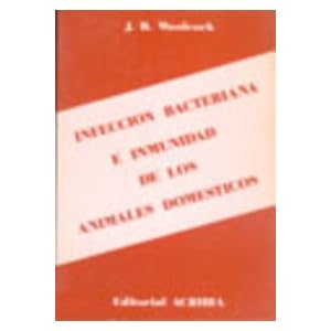 Infecciones bacterianas e inmunidad de los animales domésticos.
