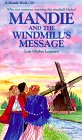 Mandie and the Windmill's Message (Mandie, Book 20) by