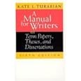 A Manual for Writers of Term Papers, Theses, and Dissertations, 6th Edition (Chicago Guides to Writing, Editing, and Publishi
