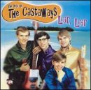 The Castaways - Liar Liar: Best Of Castaways - Zortam Music