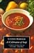 A Celebration of Soup: With Classic Recipes from Around the World by 