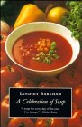 A Celebration of Soup: With Classic Recipes from Around the World by Lindsey Bareham