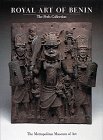 Royal Art of Benin: The Perls Collection in the Metropolitan Museum of Art by 