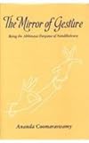 Mirror of Gesture, Coomaraswamy, Ananda Kentish and Duggirala, Gopala K., 8121500214
