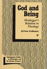 God and Being : Heidegger's Relation to Theology, Prudhomme, Jeff O., 0391039652
