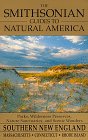 The Smithsonian Guides to Natural America: Southern New England