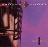 Frozen Ghost - Shake Your Spirit - Zortam Music