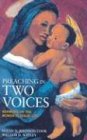 Preaching in Two Voices: Sermons on the Women in Jesus' Life by 