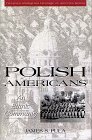 Polish Americans: An Ethnic Community (Twayne's Immigrant Heritage of America Series)