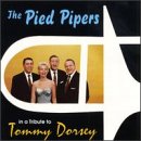 The Pied Pipers - Tribute To Tommy Dorsey - Zortam Music