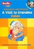 A Visit to Grandma: Italian (Berlitz Kids: Adventures with Nicholas) (Italian Edition)